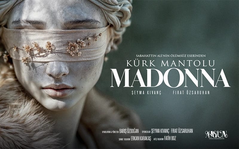 Kürk Mantolu Madonna etkinlik afişi