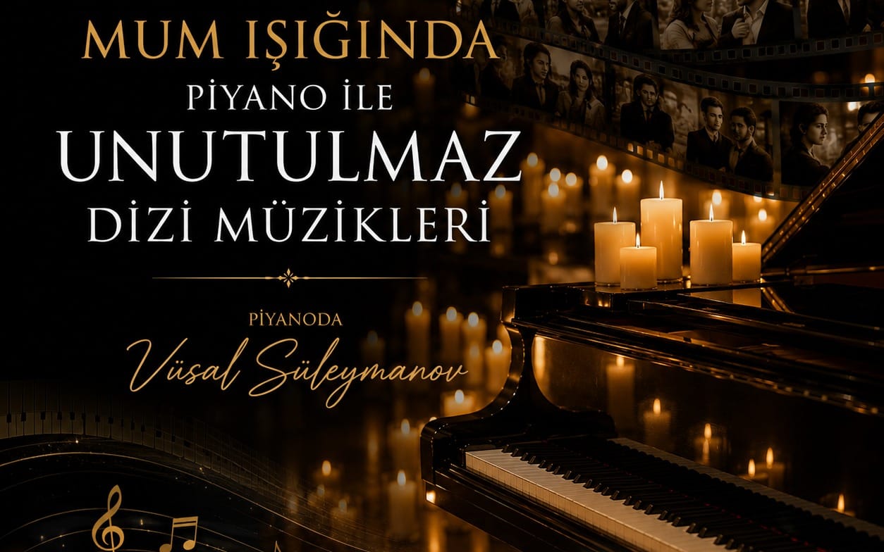 Mum Işığında Piyano ile Unutulmaz Dizi Müzikleri etkinlik afişi