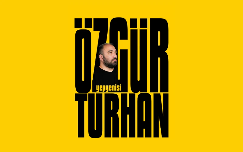 Özgür Turhan - Yepyenisi etkinlik afişi