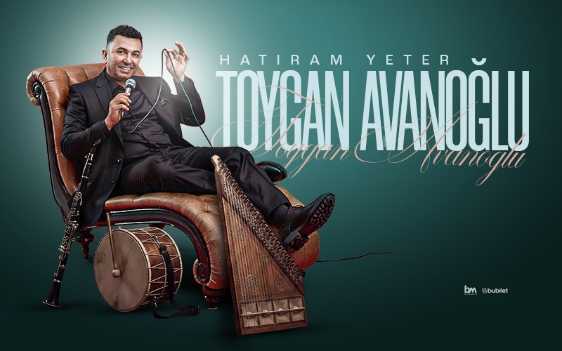 Toygan Avanoğlu - Hatıram Yeter etkinlik afişi